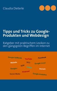 Produktbild: Tipps und Tricks zu Google-Produkten und Webdesign