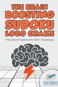 Produktbild: The Brain Boosting Sudoku Loco Craze | Very Hard Puzzles with 200+ Challenges