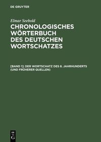 Produktbild: Der Wortschatz des 8. Jahrhunderts (und fr&uuml;herer Quellen)