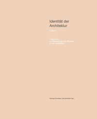 Produktbild: Identit&auml;t der Architektur. Band V: Raum &ndash; Positionen zur Bedeutung des Raumes in der Architektur