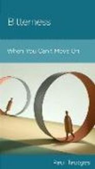Produktbild: Bitterness: When You Can't Move on