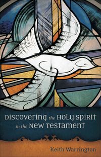 Produktbild: Discovering the Holy Spirit in the New Testament