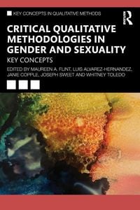 Produktbild: Critical Qualitative Methodologies in Gender and Sexuality