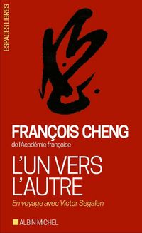 Produktbild: L'un vers l'autre : en voyage avec Victor Segalen
