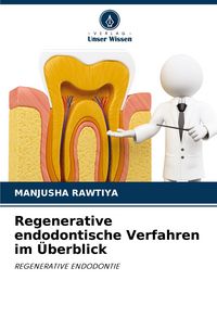 Produktbild: Regenerative endodontische Verfahren im &Uuml;berblick