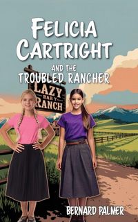 Produktbild: Felicia Cartright and the Troubled Rancher