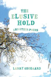 Produktbild: The Elusive Hold and Other Poems