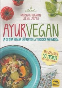 Produktbild: Ayurvegan : la cocina vegana encuentra la tradici&oacute;n ayurv&eacute;dica