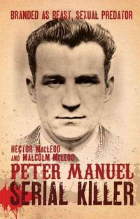 Produktbild: Macleod, H: Peter Manuel, Serial Killer
