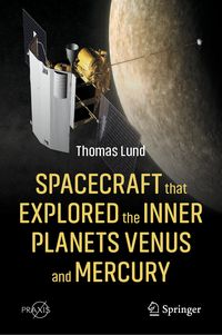 Produktbild: Spacecraft that Explored the Inner Planets Venus and Mercury