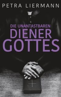 Produktbild: Die unantastbaren Diener Gottes