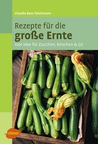 Produktbild: Rezepte f&uuml;r die gro&szlig;e Ernte