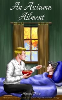 Produktbild: An Autumn Ailment - MM Romance Novella: Second Chance * High Angst * Caretaking * Age Gap (MM Low-Steam Contemporary Age Gap Romance Novellas, #3)