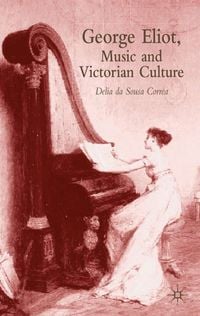 Produktbild: George Eliot, Music and Victorian Culture