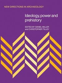 Produktbild: Ideology, Power and Prehistory