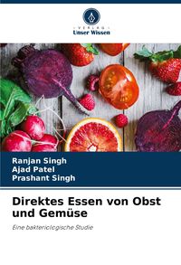 Produktbild: Direktes Essen von Obst und Gem&uuml;se