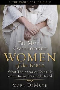 Produktbild: The Most Overlooked Women of the Bible
