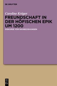 Produktbild: Freundschaft in der h&ouml;fischen Epik um 1200