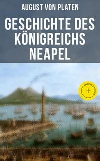 Produktbild: Geschichte des K&ouml;nigreichs Neapel