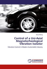 Produktbild: Control of a Uni-Axial Magnetorheological Vibration Isolator