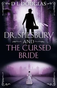 Produktbild: Dr. Spilsbury and the Cursed Bride