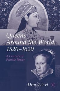 Produktbild: Queens Around the World, 1520&ndash;1620