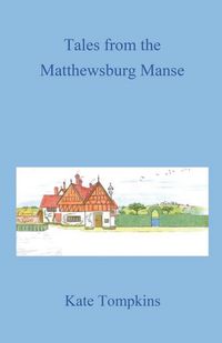 Produktbild: Tales from the Matthewsburg Manse