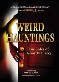 Produktbild: Weird Hauntings: True Tales of Ghostly Places