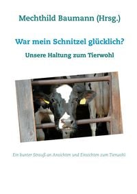 Produktbild: War mein Schnitzel gl&uuml;cklich?