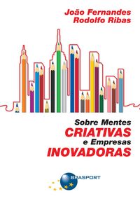 Produktbild: Sobre Mentes Criativas e Empresas Inovadoras