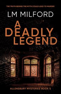 Produktbild: A Deadly Legend (Allensbury Mysteries, #5)