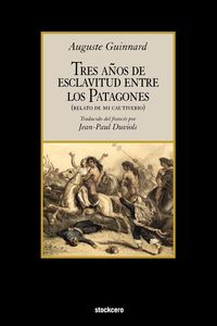 Produktbild: Tres A&ntilde;os de Esclavitud Entre Los Patagones