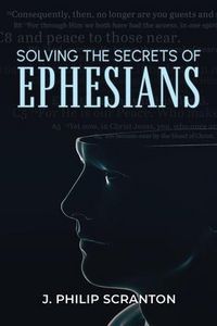 Produktbild: Solving the Secrets of Ephesians