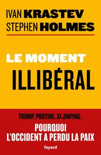 Produktbild: Le moment illib&eacute;ral