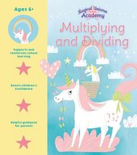 Produktbild: Magical Unicorn Academy: Multiplying and Dividing