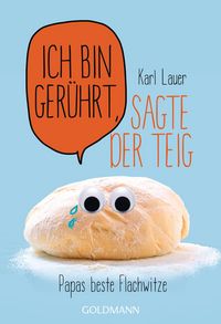 Produktbild: Ich bin ger&uuml;hrt, sagte der Teig