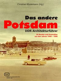 Bild vom Artikel Das ANDERE Potsdam vom Autor Christian Klusemann