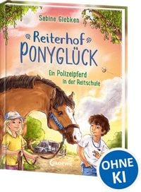 Produktbild: Reiterhof Ponygl&uuml;ck (Band 2) - Ein Polizeipferd in der Reitschule