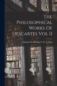 Produktbild: The Philosophical Works Of Descartes Vol II