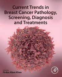 Produktbild: Current Trends in Breast Cancer Pathology, Screening, Diagnosis and Treatments