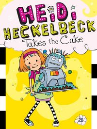 Produktbild: Heidi Heckelbeck Takes the Cake
