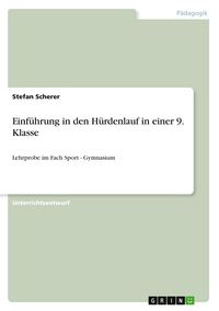 Produktbild: Einf&uuml;hrung in den H&uuml;rdenlauf in einer 9. Klasse