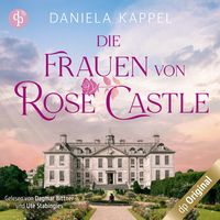 Produktbild: Die Frauen von Rose Castle