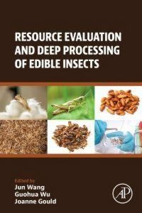 Produktbild: Resource Evaluation and Deep Processing of Edible Insects