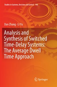 Produktbild: Analysis and Synthesis of Switched Time-Delay Systems: The Average Dwell Time Approach
