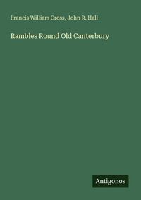 Produktbild: Rambles Round Old Canterbury