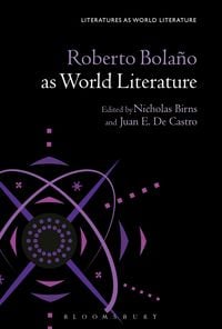 Produktbild: Roberto Bola&ntilde;o as World Literature