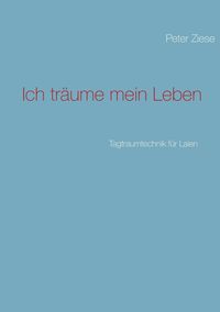 Produktbild: Ich tr&auml;ume mein Leben