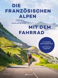 Produktbild: Die franz&ouml;sischen Alpen mit dem Fahrrad
