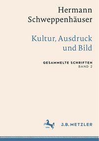 Produktbild: Hermann Schweppenh&auml;user: Kultur, Ausdruck und Bild